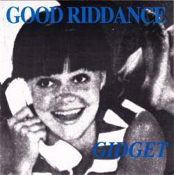 Good Riddance : Gidget